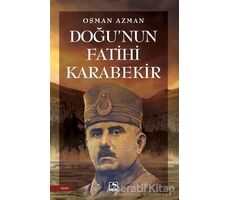 Doğu’nun Fatihi Karabekir - Osman Azman - Çınaraltı Yayınları