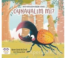 Koca Böceğin Küçük İsteği: Oynayalım mı? - Betül Ak Örnek - Cezve Çocuk