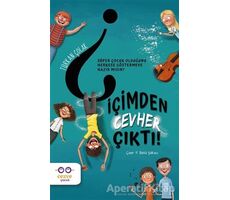 İçimden Cevher Çıktı! - Türkan Çolak - Cezve Çocuk