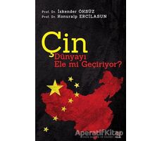 Çin Dünyayı Ele mi Geçiriyor? - İskender Öksüz - Panama Yayıncılık