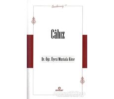 Öncülerimiz - 5 Cahız - Mustafa Köse - Ensar Neşriyat