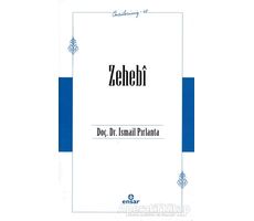 Zehebi (Öncülerimiz - 48) - İsmail Pırlanta - Ensar Neşriyat