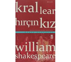 Kral Lear - Hırçın Kız - William Shakespeare - Timaş Yayınları