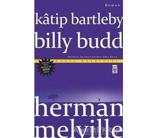 Katip Bartleby - Billy Budd - Herman Melville - Timaş Yayınları