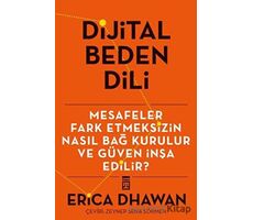 Dijital Beden Dili - Erica Dwahan - Timaş Yayınları