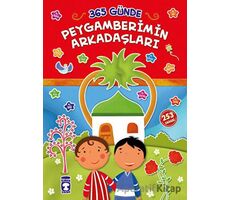 365 Günde Peygamberimin Arkadaşları - Nazmi Taha Kılınç - Timaş Gülce Çocuk