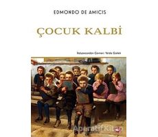 Çocuk Kalbi - Edmondo De Amicis - Beyaz Balina Yayınları