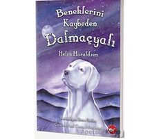 Beneklerini Kaybeden Dalmaçyalı - Helen Haraldsen - Beyaz Balina Yayınları