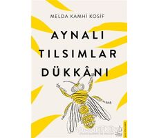 Aynalı Tılsımlar Dükkanı - Melda Kamhi Kosif - Destek Yayınları