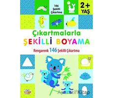 Çıkartmalarla Şekilli Boyama 2 Yaş Üstü - Kolektif - 0-6 Yaş Yayınları