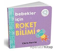 Bebekler İçin Roket Bilimi - Chris Ferrie - Diyojen Yayıncılık