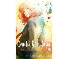 Gençlik Yolculuğu 10. Cilt - İo Sakisaka - Gerekli Şeyler Yayıncılık