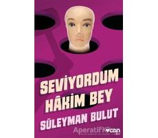 Seviyordum Hakim Bey - Süleyman Bulut - Can Yayınları