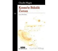 Kremste Bükülü Zaman - Claudio Magris - Yapı Kredi Yayınları