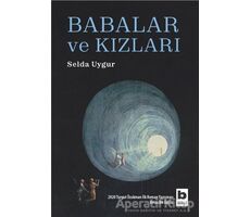 Babalar ve Kızları - Selda Uygur - Bilgi Yayınevi