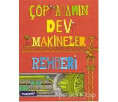 Çöp Adamın Dev Makineler Rehberi - John Farndon - Teleskop Popüler Bilim