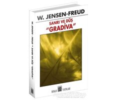 Sanrı ve Düş ``Gradiva`` - W. Jensen Freud - Oda Yayınları