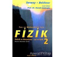 Fizik Serway - Fen ve Mühendislik İçin Elektrik ve Manyetizma-Işık Optik 2. Cilt