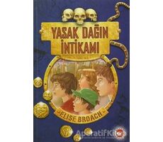 Yasak Dağın İntikamı - Elise Broach - Beyaz Balina Yayınları