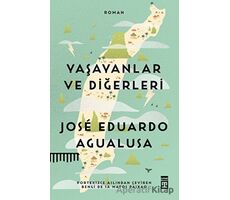 Yaşayanlar ve Diğerleri - Jose Eduardo Agualusa - Timaş Yayınları