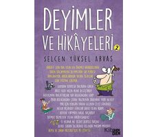 Deyimler ve Hikayeleri 2 - Selcen Yüksel Arvas - Carpe Diem Kitapları