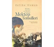 Mektep Temsilleri - Zeliha Osman - Akçağ Yayınları