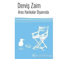 Ares Harikalar Diyarında - Derviş Zaim - İthaki Yayınları