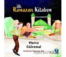 İlk Ramazan Kitabım - Merve Gülcemal - Turkuvaz Çocuk