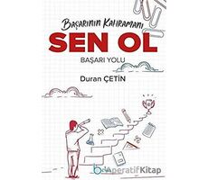 Başarının Kahramanı Sen Ol Başarı Yolu - Duran Çetin - Beka Yayınları