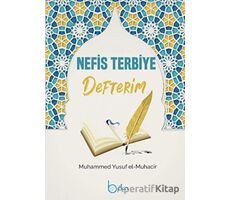 Nefis Terbiye Defterim - Muhammed Yusuf el-Muhacir - Beka Yayınları