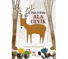Ala Geyik - Ziya Gökalp - Ötüken Çocuk Yayınları