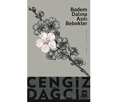 Badem Dalına Asılı Bebekler - Cengiz Dağcı - Ötüken Neşriyat