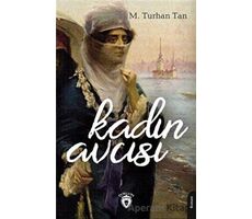 Kadın Avcısı - M. Turhan Tan - Dorlion Yayınları