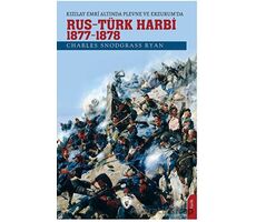 Kızılay Emri Altında Plevne ve Erzurum’da Rus - Türk Harbi / 1877-78