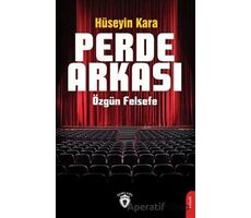 Perde Arkası Özgün Felsefe - Hüseyin Kara - Dorlion Yayınları