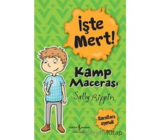 İşte Mert! - Kamp Macerası - Kurallara Uymak - Sally Rippin - İş Bankası Kültür Yayınları