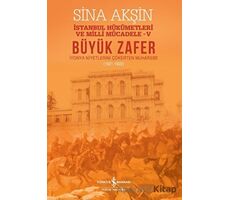 Büyük Zafer: İstanbul Hükümetleri ve Milli Mücadele - V (1921-1922)