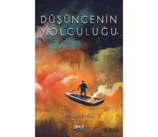 Düşüncenin Yolculuğu - Doğu Ergil - Gece Kitaplığı