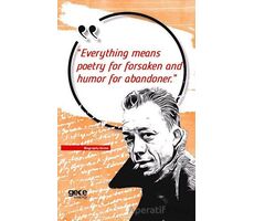 Everything Means Poetry For Forsaken And Humor For Abandoner - Albert Camus - Gece Kitaplığı