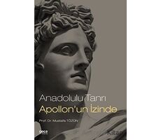 Anadolulu Tanrı Apollonun İzinde - Mustafa Tözün - Gece Kitaplığı