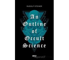 An Outline of Occult Science - Rudolf Steiner - Gece Kitaplığı