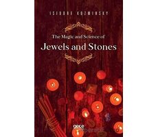 The Magic and Science of Jewels and Stones - Isidore Kozminsky - Gece Kitaplığı