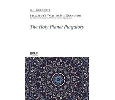 The Holy Planet Purgatory - G. I. Gurdjieff - Gece Kitaplığı