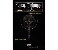 Norse Tanrıları ve Kahramanlarının Hikayeleri - Annie Klingensmith - Gece Kitaplığı