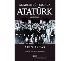 Akademi Dünyasında Atatürk - Akın Aktaş - Gece Kitaplığı