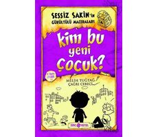 Kim Bu Yeni Çocuk? - Sessiz Sakin’in Gürültülü Maceraları 4 - Melih Tuğtağ - Genç Hayat