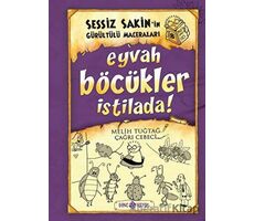 Sessiz Sakin’in Gürültülü Maceraları 8 - Eyvah Böcükler İstilada! - Melih Tuğtağ - Genç Hayat