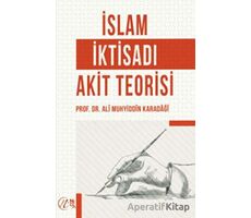 İslam İktisadı Akit Teorisi - Ali Muhyiddin el-Karadaği - Nida Yayınları
