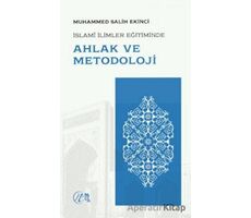 İslami İlimler Eğitiminde Ahlak ve Metodoloji - Muhammed Salih Ekinci - Nida Yayınları