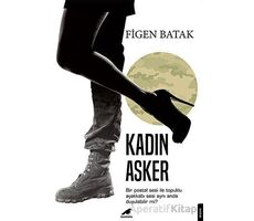 Kadın Asker - Figen Batak - Kara Karga Yayınları